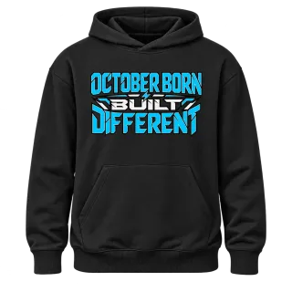 OCTOBER BORN  BUILT DIFFERENT върху Худи