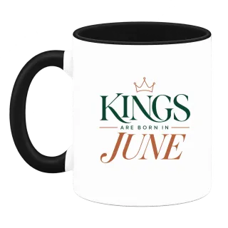 THE KINGS ARE BORN IN JUNE върху Чаша