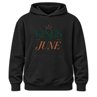 THE KINGS ARE BORN IN JUNE върху Худи