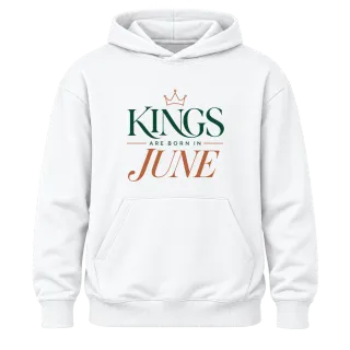 THE KINGS ARE BORN IN JUNE върху Худи