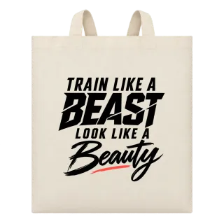 train like a BEAST  look like a Beauty върху Чанта