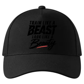 train like a BEAST  look like a Beauty върху Шапка
