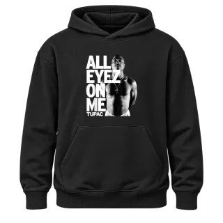 Tupac 2Pac All Eyes on Me върху Худи