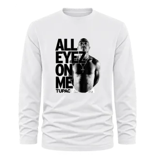 Tupac 2Pac All Eyez On Me върху Тениска с дълъг ръкав
