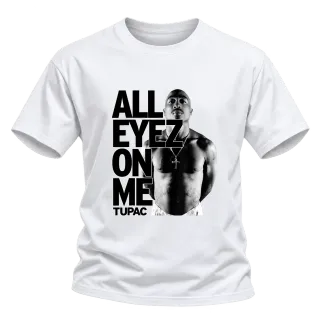 Tupac 2Pac All Eyez On Me върху Тениска