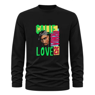 Tupac 2Pac Cali Love върху Тениска с дълъг ръкав