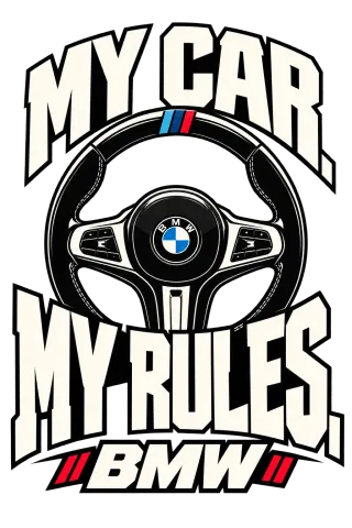 My Car My Rules BMW