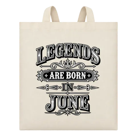 LEGENDS ARE BORN IN JUNE върху Чанта — Бежово