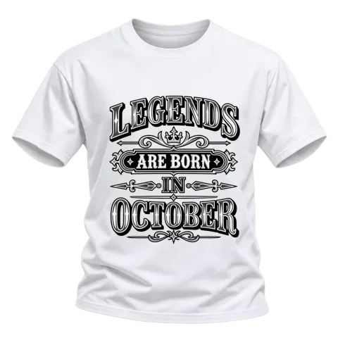 LEGENDS ARE BORN IN OCTOBER върху Тениска — Бяло