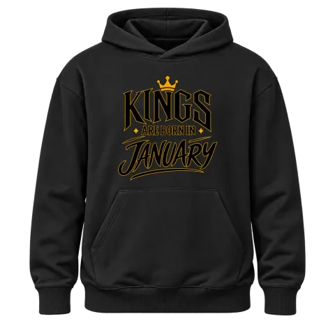 KINGS ARE BORN IN JANUARY върху Худи — Черно