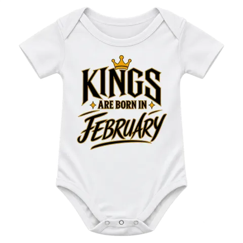 KINGS ARE BORN IN FEBRUARY върху Боди — Бяло