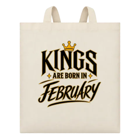 KINGS ARE BORN IN FEBRUARY върху Чанта — Бежово