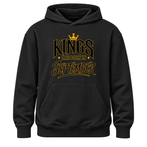KINGS ARE BORN IN SEPTEMBER върху Худи — Черно