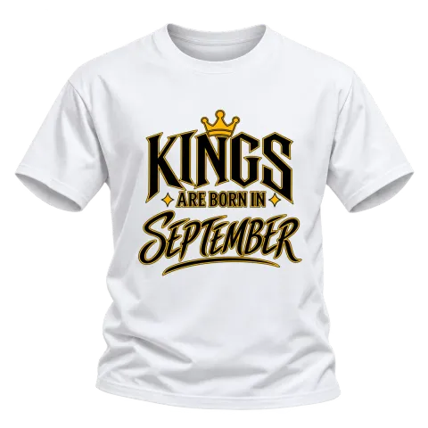 KINGS ARE BORN IN SEPTEMBER върху Тениска — Бяло