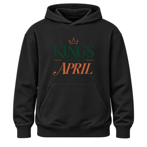 DA KINGS ARE BORN IN APRIL върху Худи — Черно