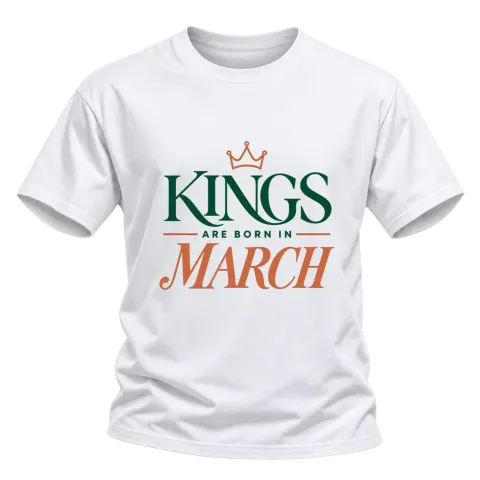 DA KINGS ARE BORN IN MARCH върху Тениска — Бяло