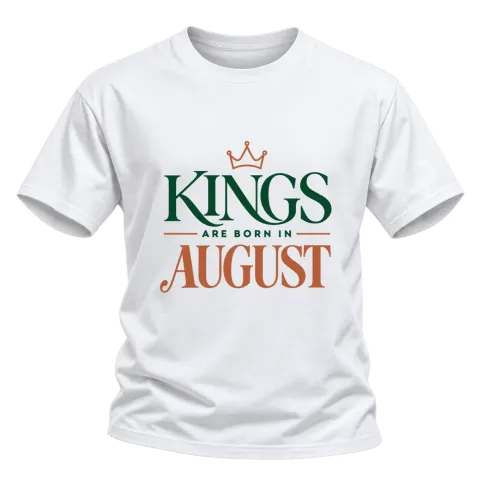 DA KINGS ARE BORN IN AUGUST върху Тениска — Бяло
