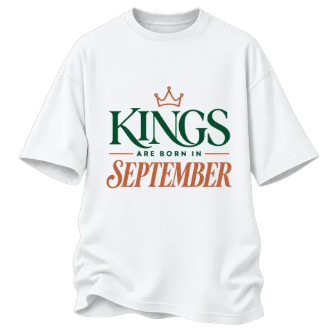 DA KINGS ARE BORN IN SEPTEMBER върху Овърсайз — Бяло
