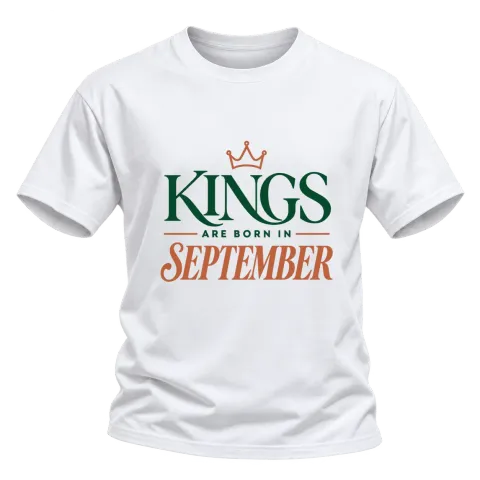 DA KINGS ARE BORN IN SEPTEMBER върху Тениска — Бяло