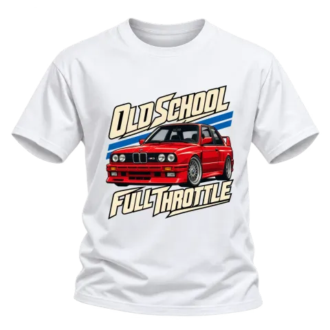 BMW E30 Old School Full Throttle върху Тениска — Бяло