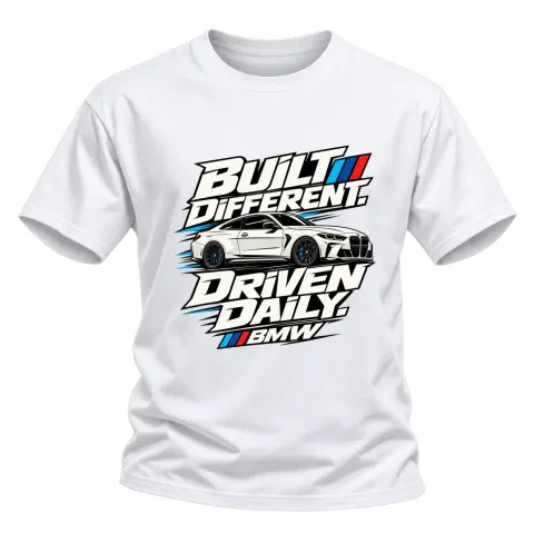 Built Different Driven Daily BMW върху Тениска — Бяло