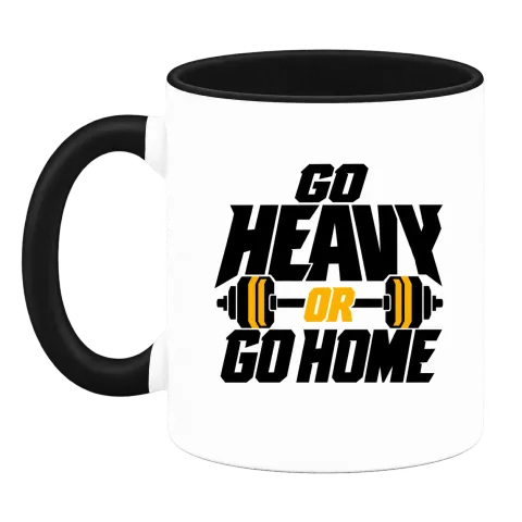 go heavy or go home върху Чаша — Черна