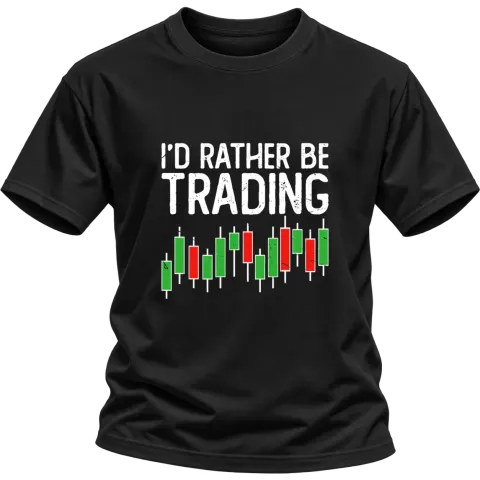 I'D RATHER BE TRADING върху Тениска — Черно