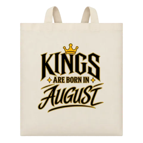 KINGS ARE BORN IN AUGUST върху Чанта — Бежово