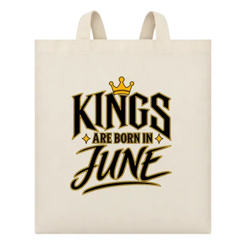 KINGS ARE BORN IN JUNE върху Чанта — Бежово