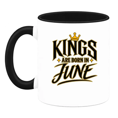KINGS ARE BORN IN JUNE върху Чаша — Черна