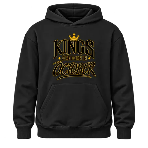 KINGS ARE BORN IN OCTOBER върху Худи — Черно