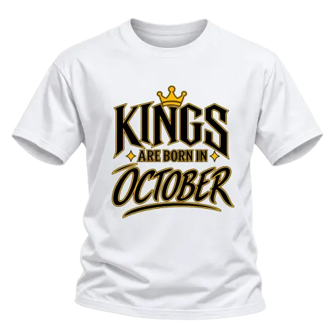 KINGS ARE BORN IN OCTOBER върху Тениска — Бяло