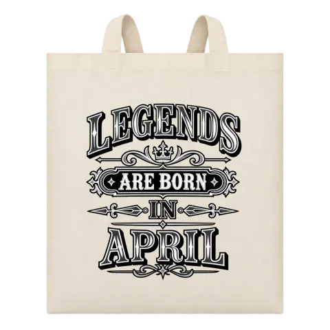 LEGENDS ARE BORN IN APRIL върху Чанта — Бежово