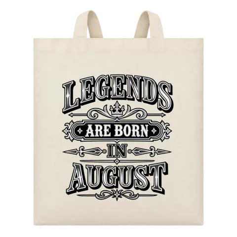 LEGENDS ARE BORN IN AUGUST върху Чанта — Бежово