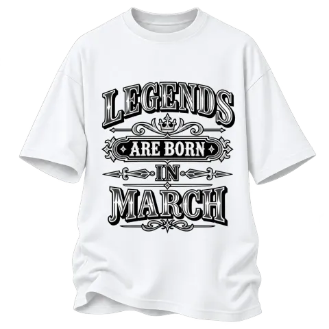 LEGENDS ARE BORN IN MARCH върху Овърсайз — Бяло