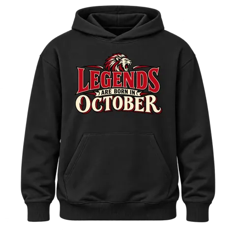 LEGENDS ARE BORN IN OCTOBER върху Худи — Черно