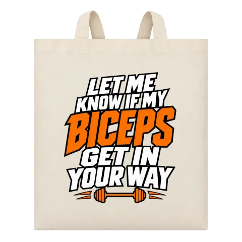 LET ME KNOW IF MY BICEPS GET IN YOUR WAY върху Чанта — Бежово