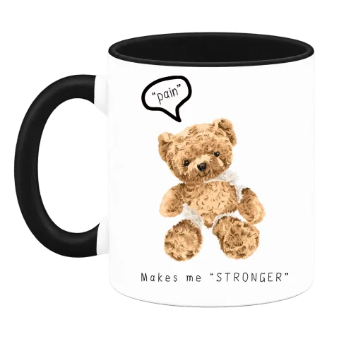 Мече Pain makes me "STRONGER" върху Чаша — Черна