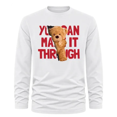 Мече You Can Make It Through върху Тениска с дълъг ръкав — Бяло
