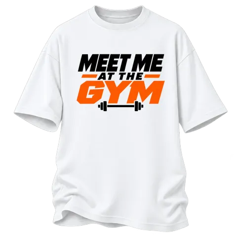 meet me at the GYM върху Овърсайз — Бяло