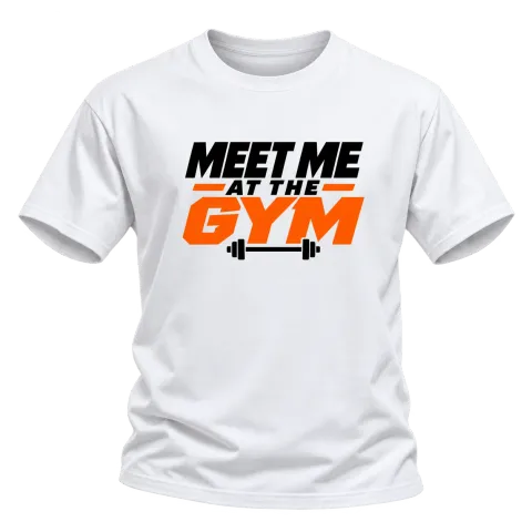 meet me at the GYM върху Тениска — Бяло