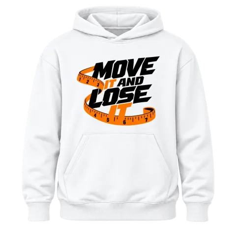 move it and lose върху Худи — Бяло