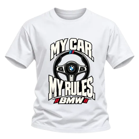 My Car My Rules BMW върху Тениска — Бяло