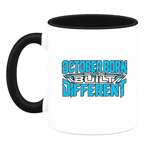 OCTOBER BORN  BUILT DIFFERENT върху Чаша — Черна