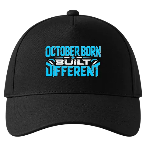 OCTOBER BORN  BUILT DIFFERENT върху Шапка — Черно