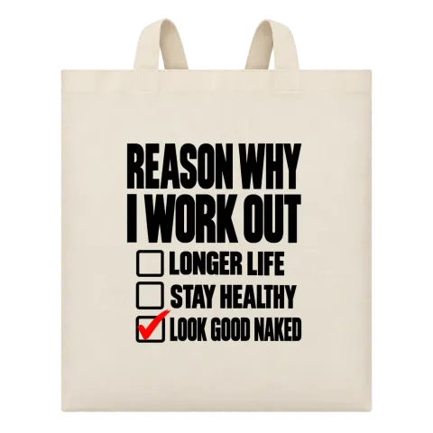REASON WHY I WORK OUT LOOK GOOD NAKED върху Чанта — Бежово