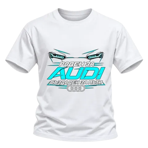 Роден за Audi върху Тениска — Бяло