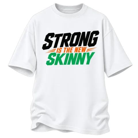 Strong Is the New Skinny върху Овърсайз — Бяло
