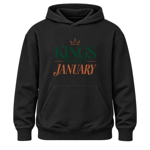 THE KINGS ARE BORN IN JANUARY върху Худи — Черно