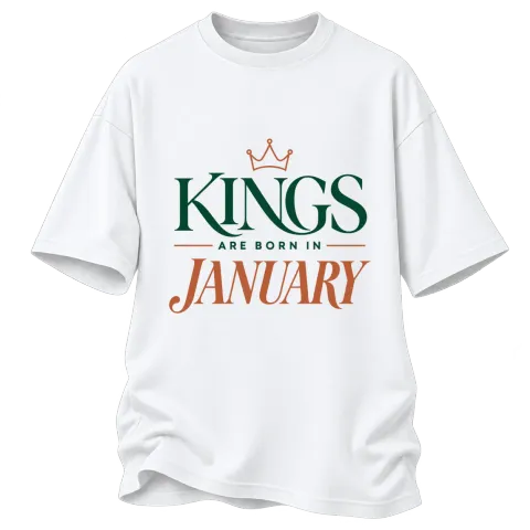 THE KINGS ARE BORN IN JANUARY върху Овърсайз — Бяло